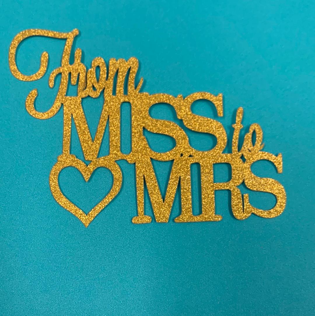 Glitter Cardstock From MISS to MRS Gold Topper - Sweet Life Cake Supply