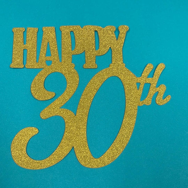 Glitter Cardstock Happy 30th B-day Gold Topper - Sweet Life Cake Supply