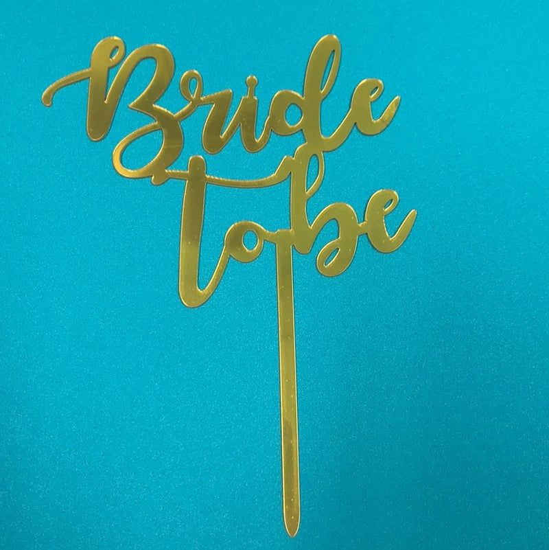 Acrylic Bride to Be Topper Gold