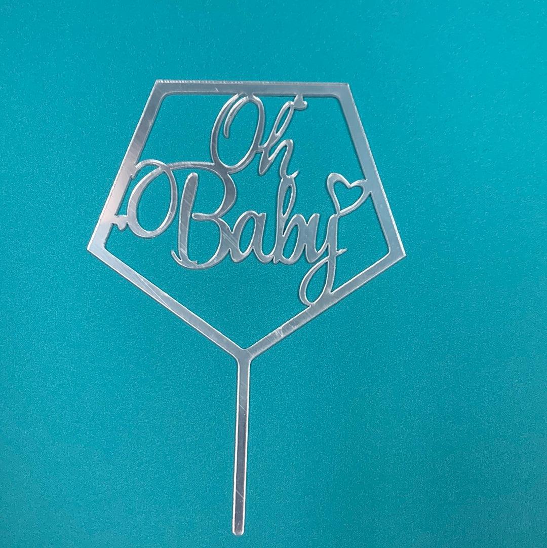 Acrylic Oh Baby Pentagon Cake Topper Silver - Sweet Life Cake Supply