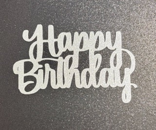 Happy Birthday Silver Layon or Topper
