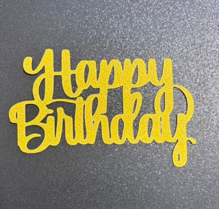 Happy Birthday Gold Layon or Topper