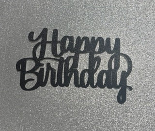 Happy Birthday Black Layon or Topper