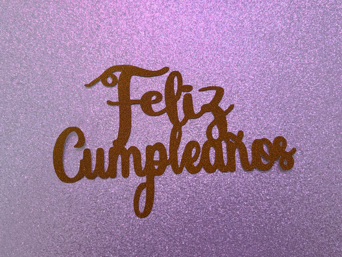 Feliz Cumpleanos Layon or Topper
