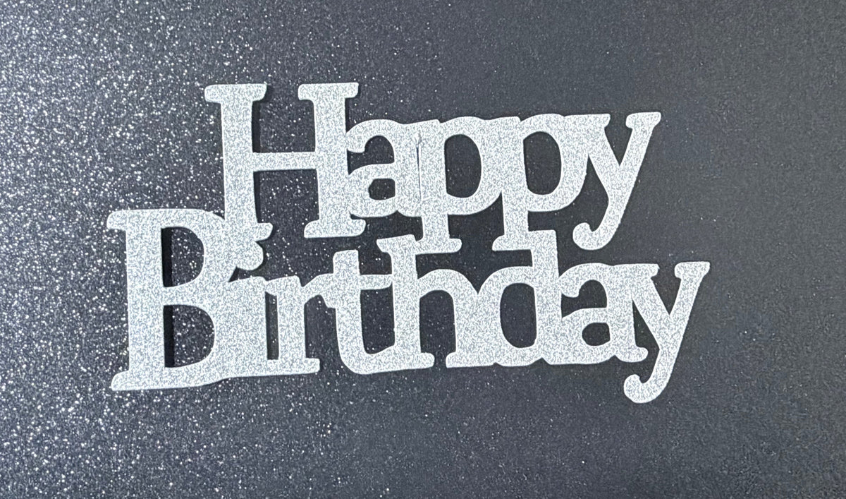 Happy Birthday Silver Topper Style 3