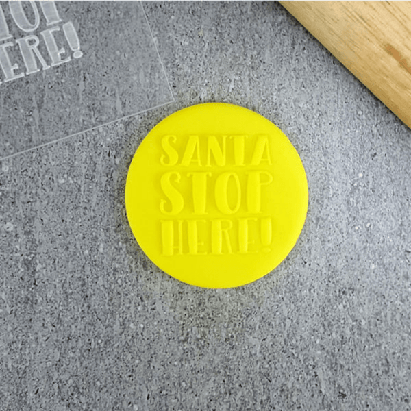 CCC Debosser Santa Stop Here - Sweet Life Cake Supply