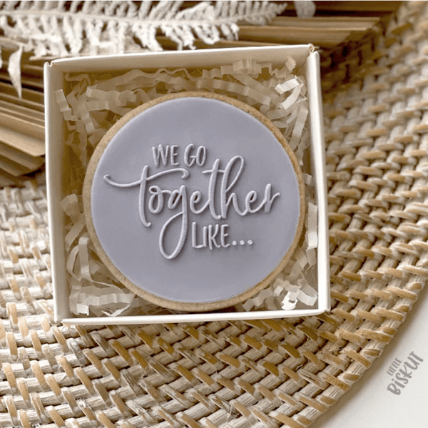 Little Biskut We Go Together Like Debosser - Sweet Life Cake Supply