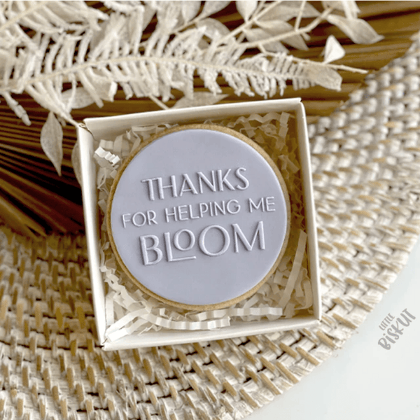 Little Biskut Thanks For Helping Me Bloom Debosser - Sweet Life Cake Supply