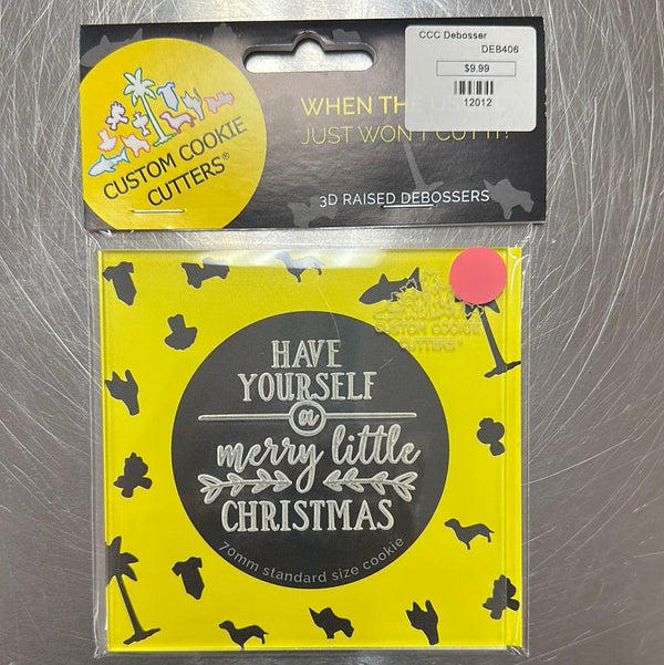 CCC Debosser Have Yourself A Merry Little Christmas - Sweet Life Cake Supply