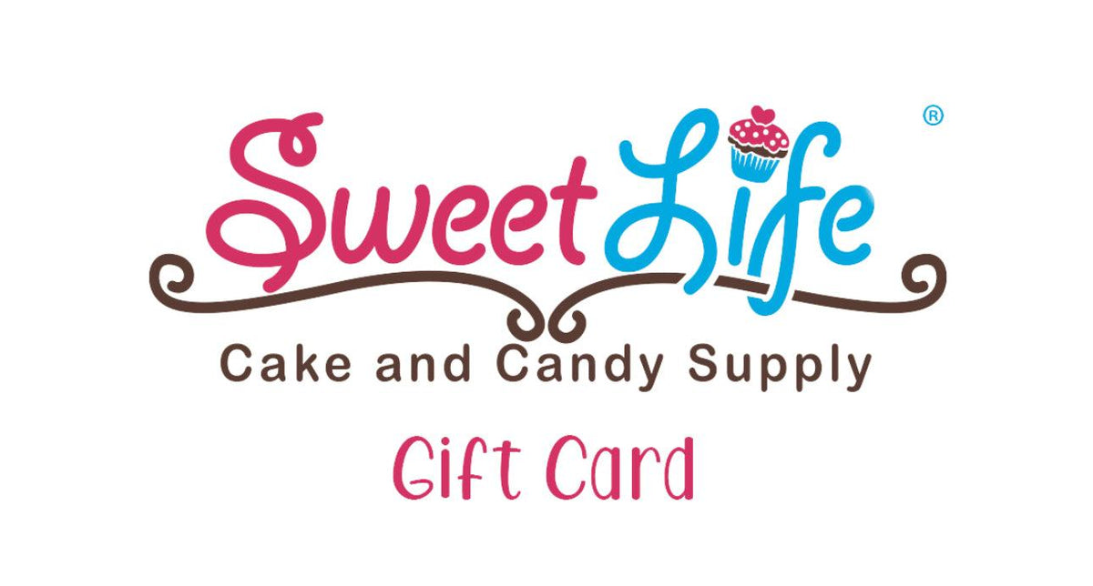 Gift Cards - Sweet Life Cake Supply