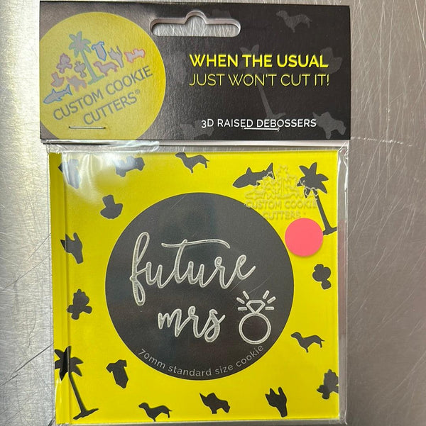 Debosser Future Mrs - Sweet Life Cake Supply