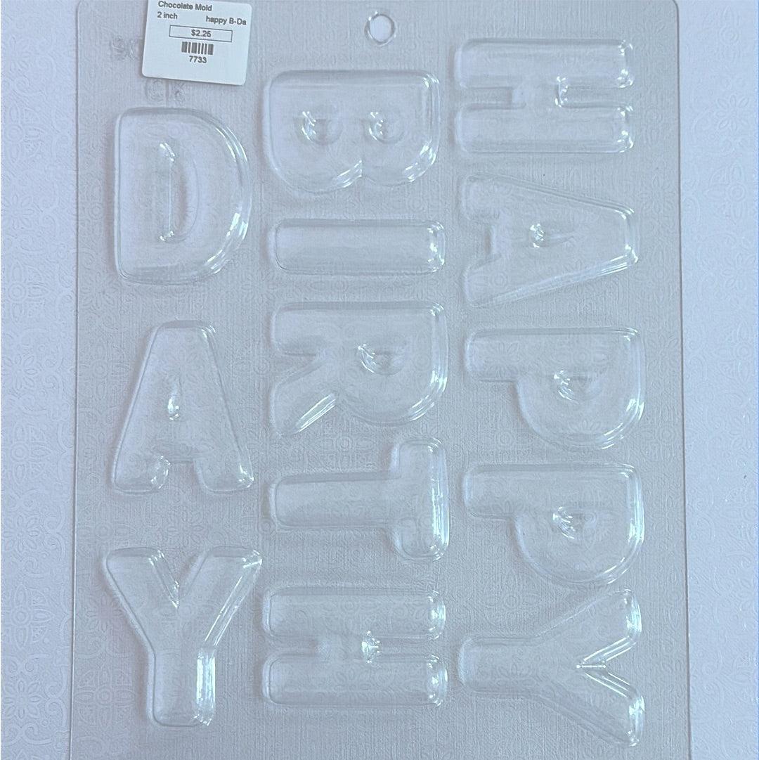 Chocolate Mold HBD Letters - Sweet Life Cake Supply